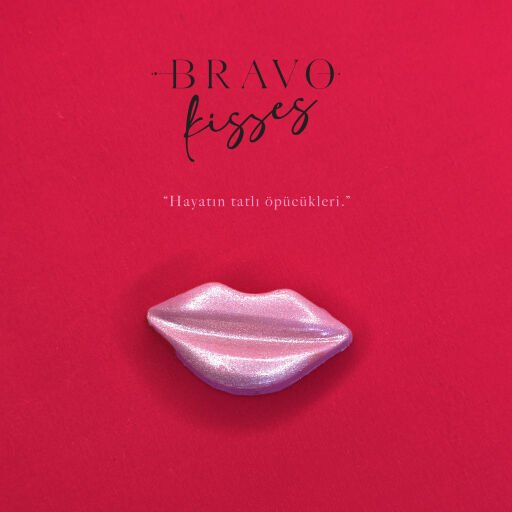 Bravo Kisses